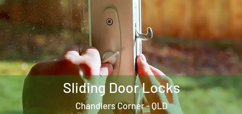 Sliding Door Locks Chandlers Corner - QLD