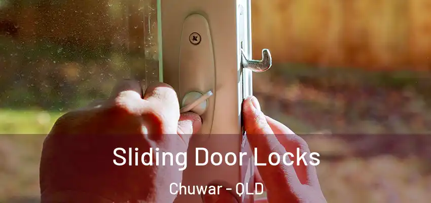 Sliding Door Locks Chuwar - QLD