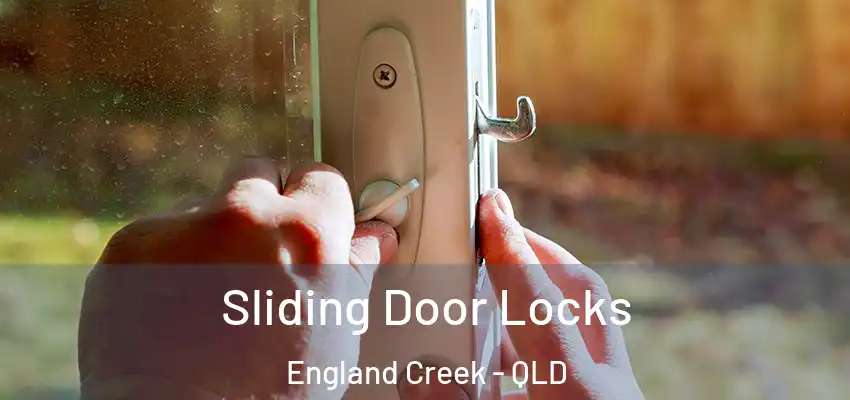 Sliding Door Locks England Creek - QLD