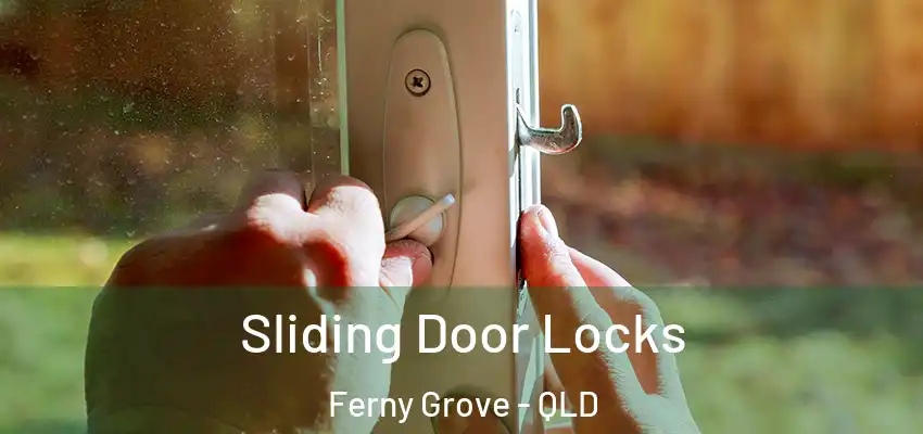 Sliding Door Locks Ferny Grove - QLD