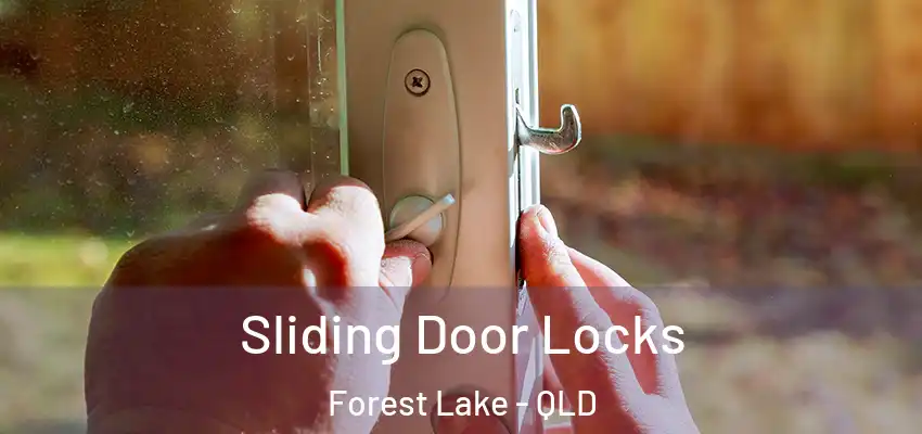Sliding Door Locks Forest Lake - QLD