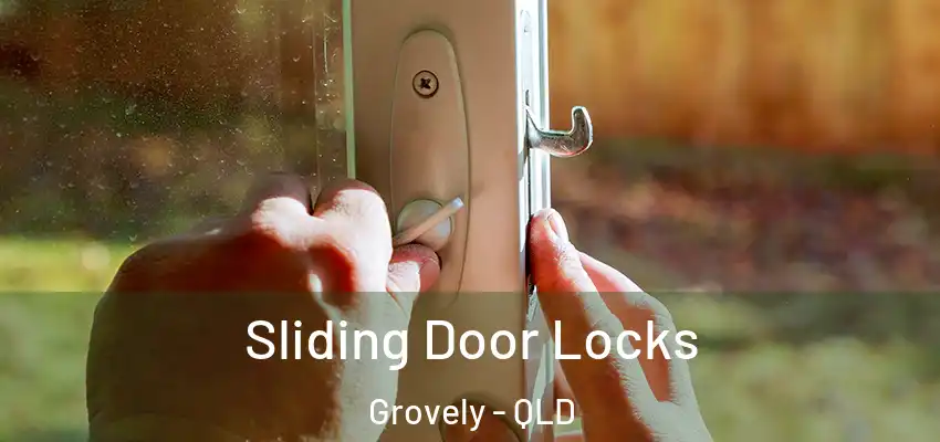 Sliding Door Locks Grovely - QLD