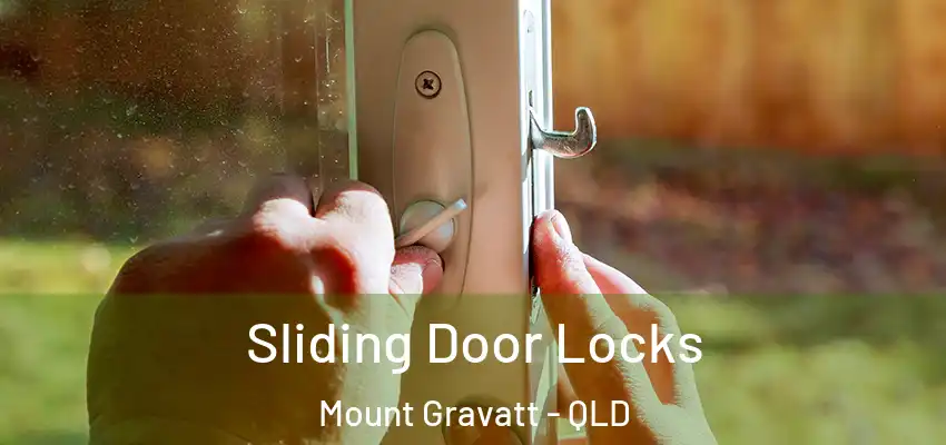  Sliding Door Locks Mount Gravatt - QLD