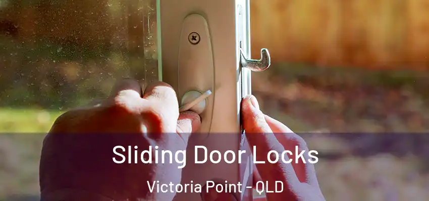  Sliding Door Locks Victoria Point - QLD