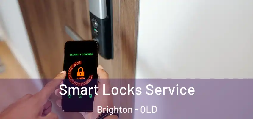 Smart Locks Service Brighton - QLD
