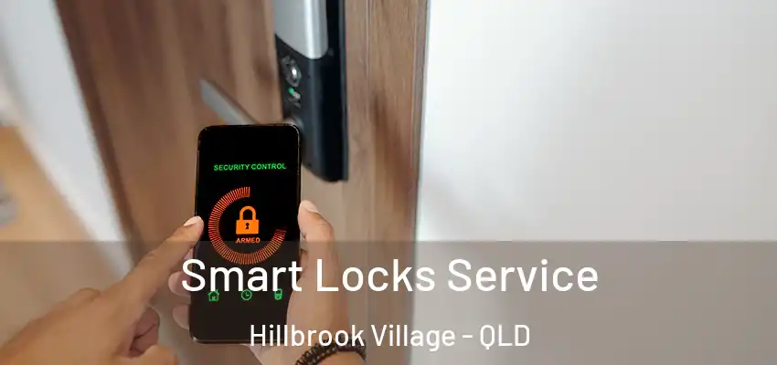  Smart Locks Service Hillbrook Village - QLD