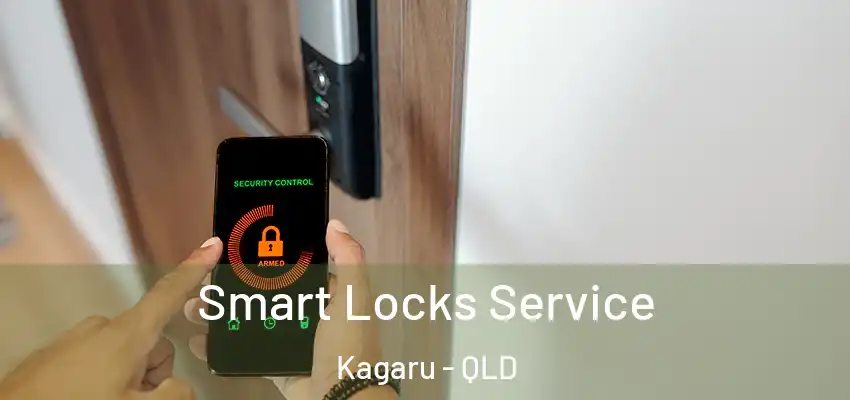 Smart Locks Service Kagaru - QLD
