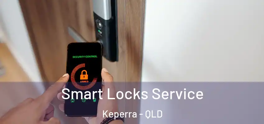 Smart Locks Service Keperra - QLD