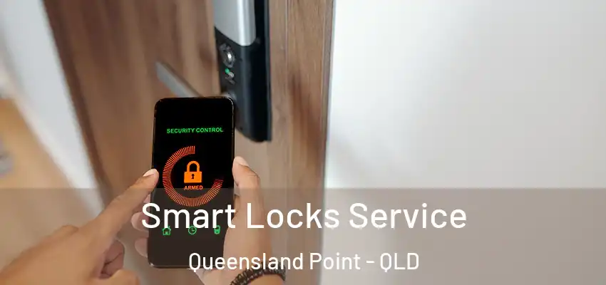 Smart Locks Service Queensland Point - QLD