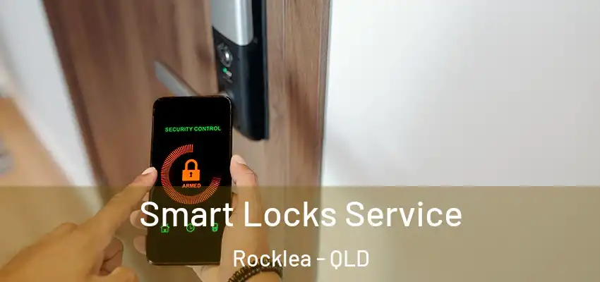  Smart Locks Service Rocklea - QLD