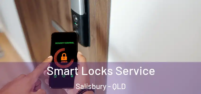  Smart Locks Service Salisbury - QLD