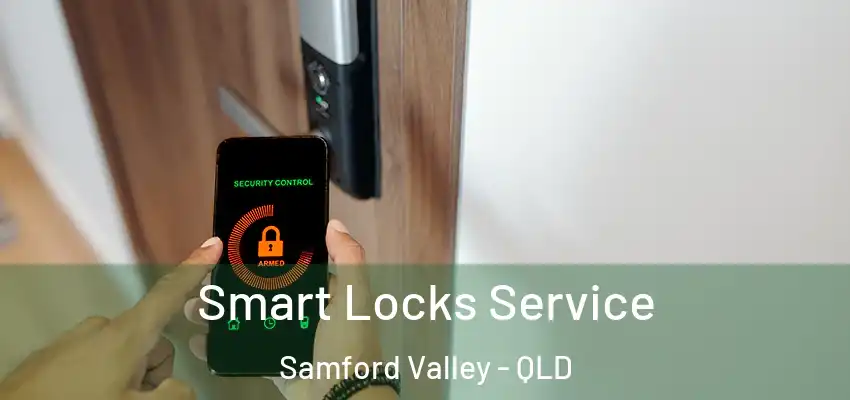 Smart Locks Service Samford Valley - QLD