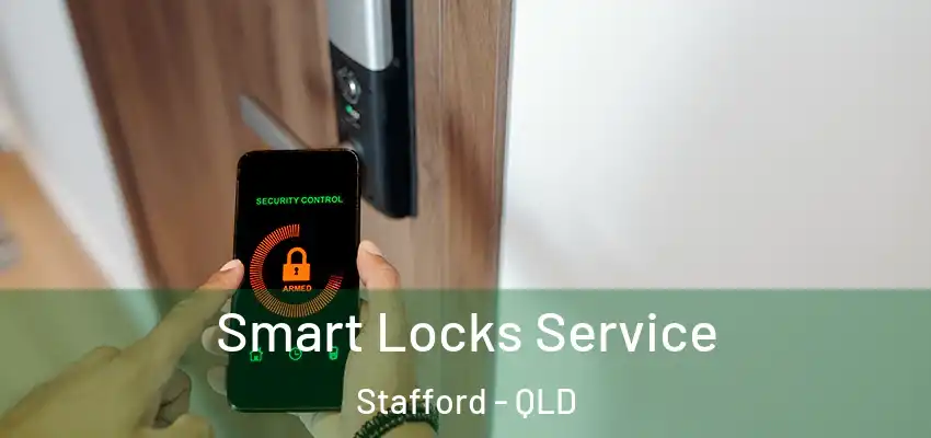  Smart Locks Service Stafford - QLD