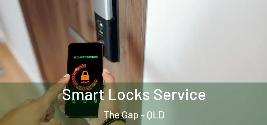  Smart Locks Service The Gap - QLD