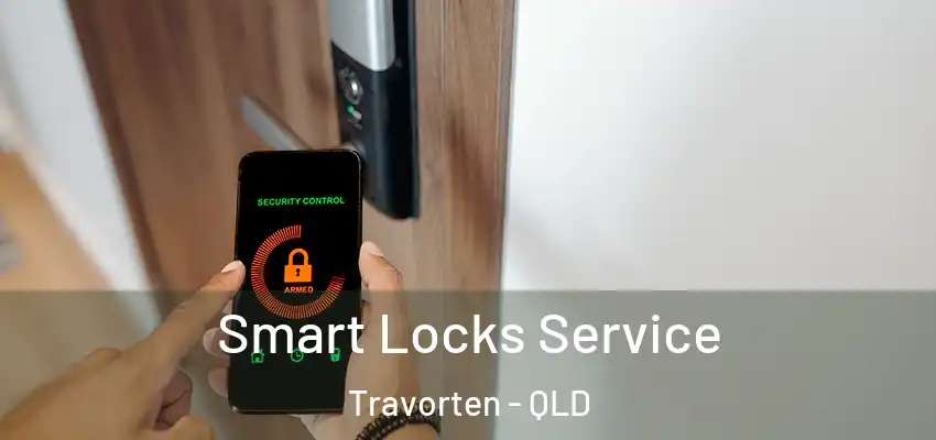  Smart Locks Service Travorten - QLD