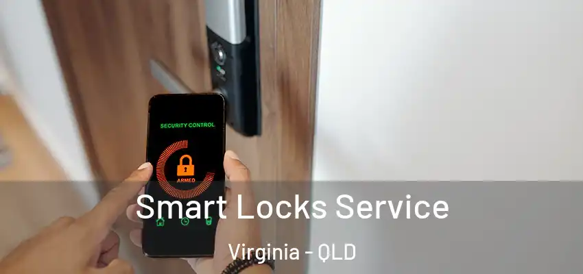  Smart Locks Service Virginia - QLD