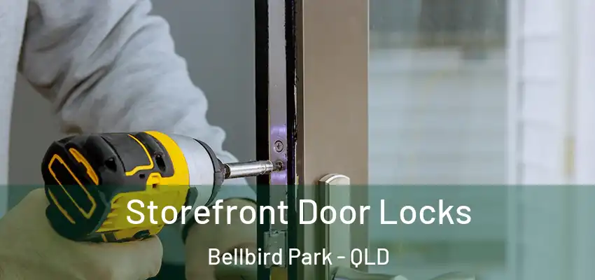  Storefront Door Locks Bellbird Park - QLD