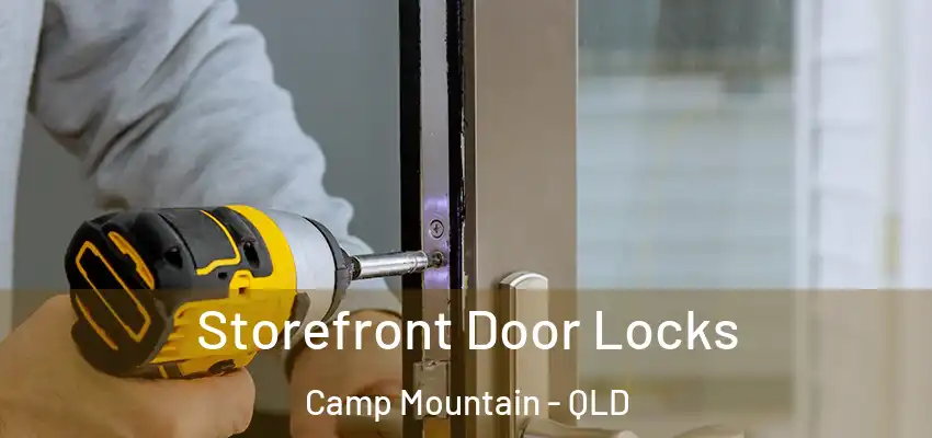 Storefront Door Locks Camp Mountain - QLD