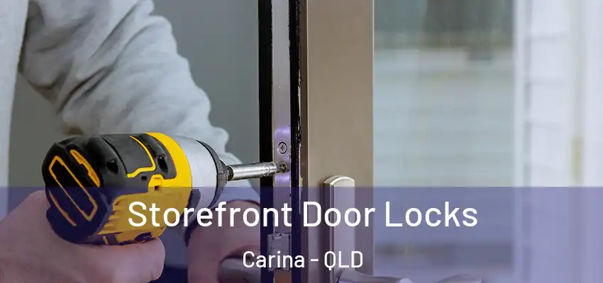 Storefront Door Locks Carina - QLD