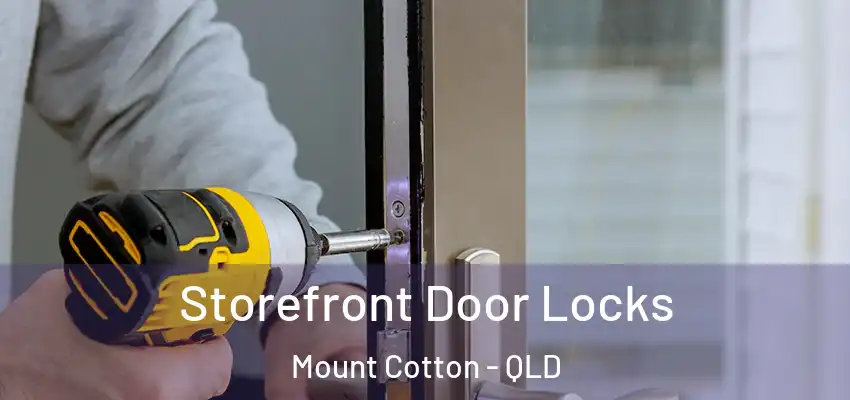  Storefront Door Locks Mount Cotton - QLD