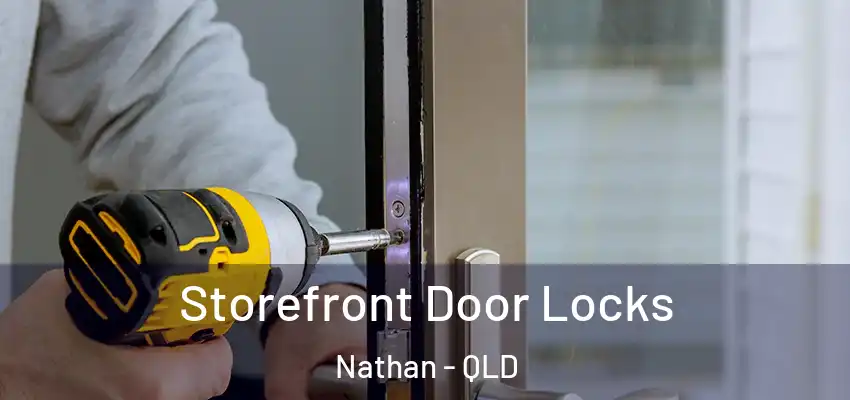  Storefront Door Locks Nathan - QLD
