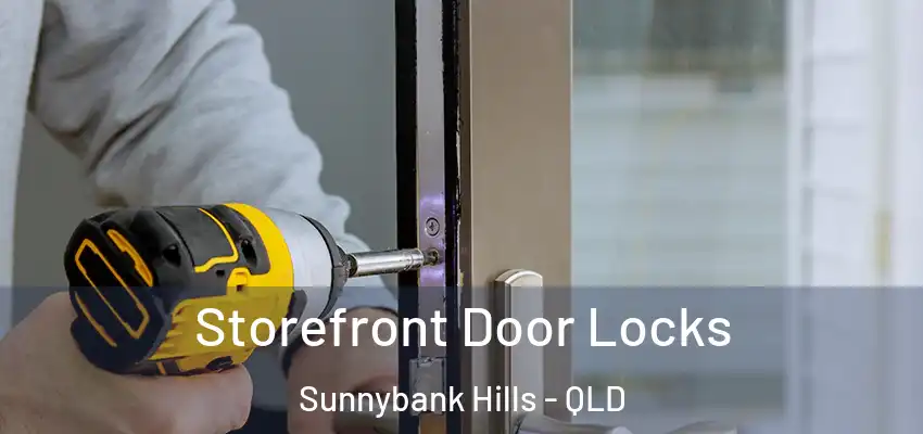 Storefront Door Locks Sunnybank Hills - QLD