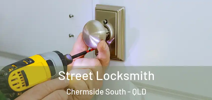Street Locksmith Chermside South - QLD