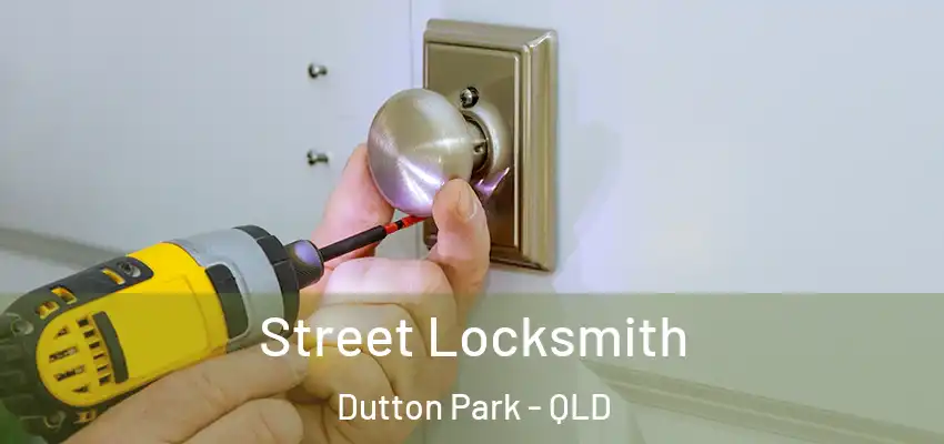 Street Locksmith Dutton Park - QLD