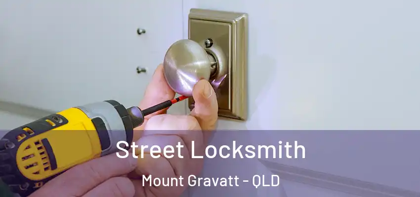  Street Locksmith Mount Gravatt - QLD