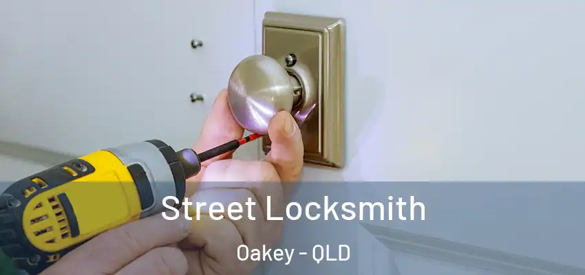  Street Locksmith Oakey - QLD
