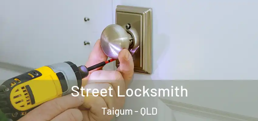  Street Locksmith Taigum - QLD