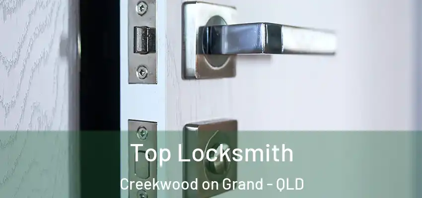 Top Locksmith Creekwood on Grand - QLD