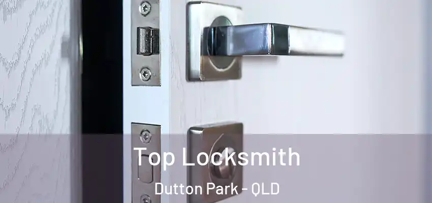 Top Locksmith Dutton Park - QLD
