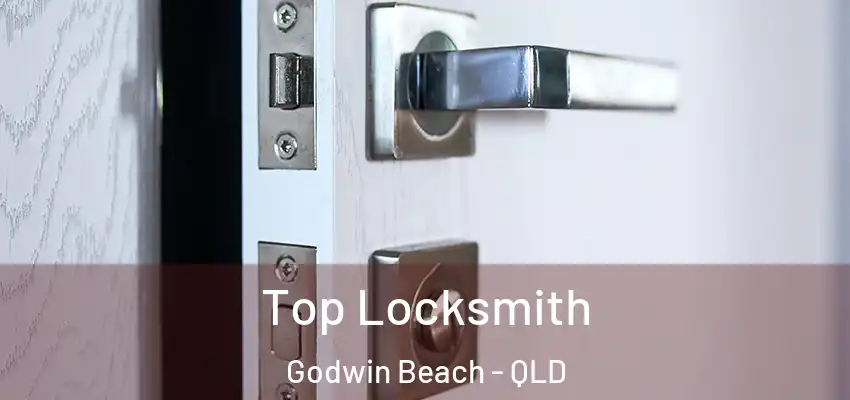  Top Locksmith Godwin Beach - QLD