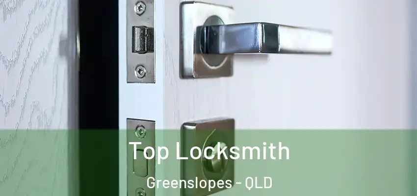  Top Locksmith Greenslopes - QLD