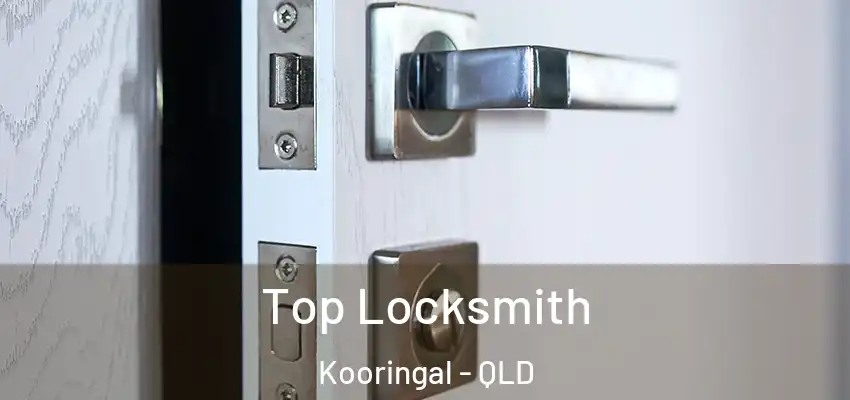 Top Locksmith Kooringal - QLD