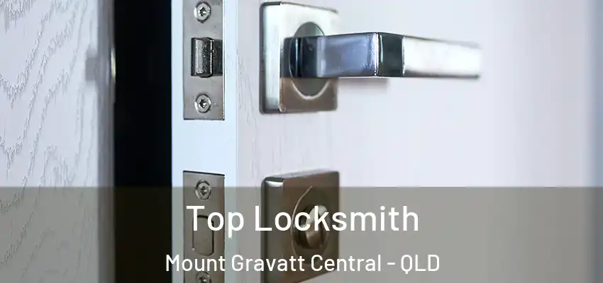  Top Locksmith Mount Gravatt Central - QLD