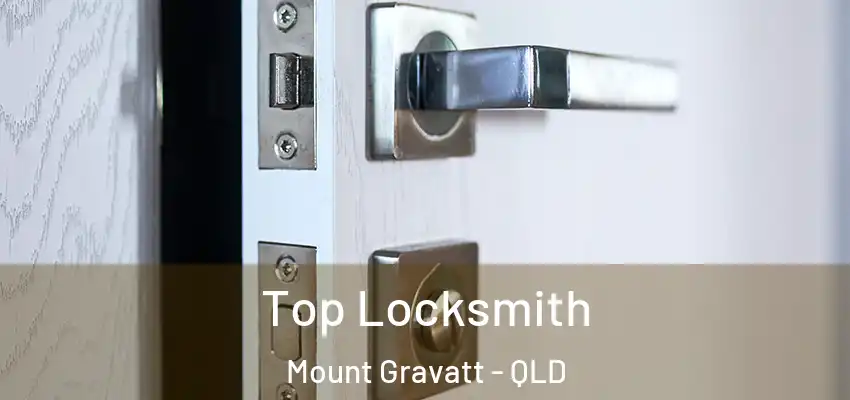  Top Locksmith Mount Gravatt - QLD