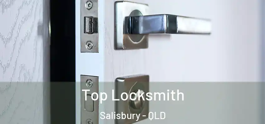  Top Locksmith Salisbury - QLD