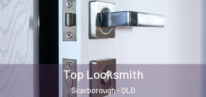  Top Locksmith Scarborough - QLD
