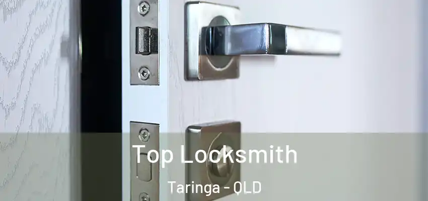  Top Locksmith Taringa - QLD