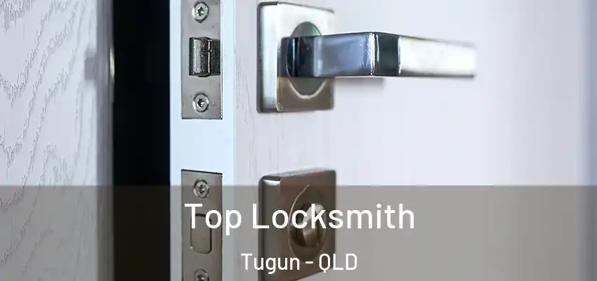  Top Locksmith Tugun - QLD