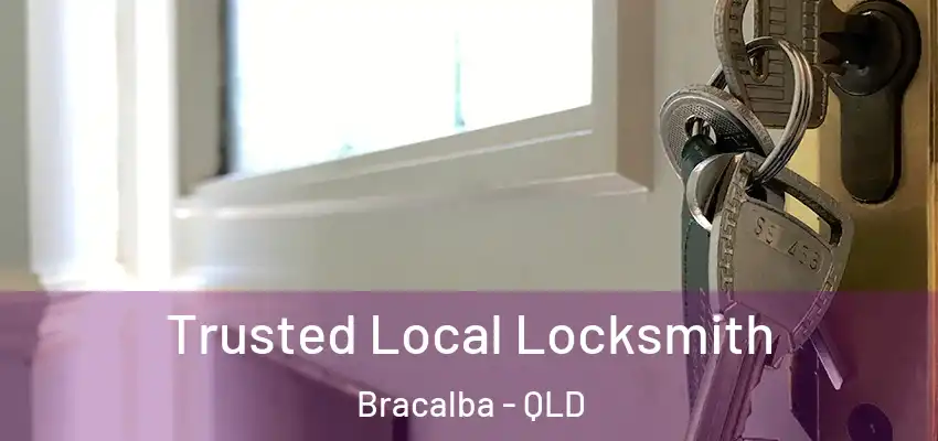 Trusted Local Locksmith Bracalba - QLD