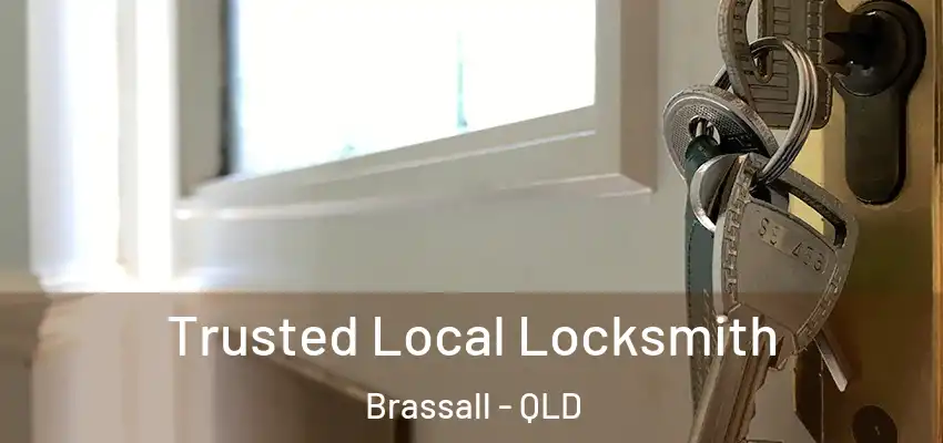 Trusted Local Locksmith Brassall - QLD