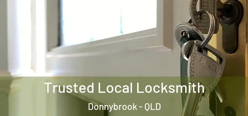  Trusted Local Locksmith Donnybrook - QLD