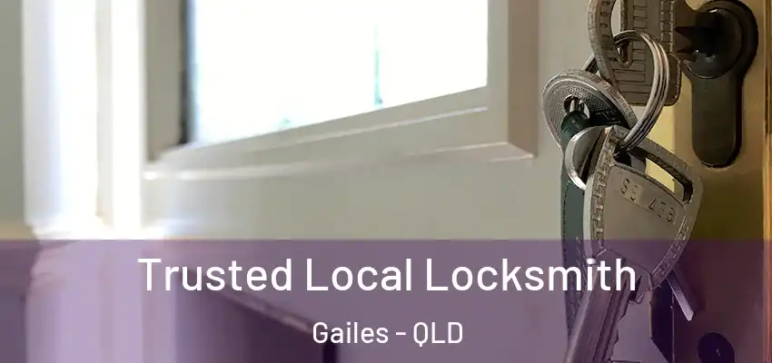 Trusted Local Locksmith Gailes - QLD