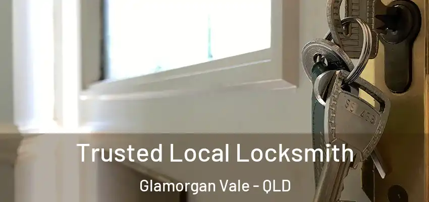 Trusted Local Locksmith Glamorgan Vale - QLD