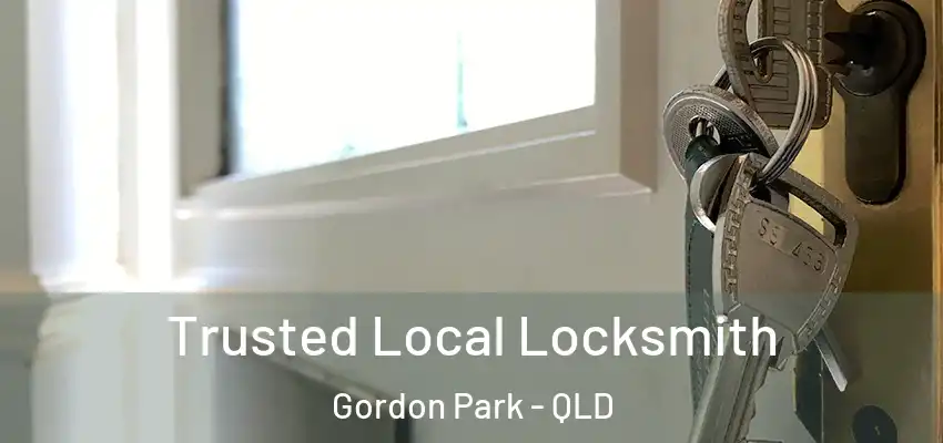 Trusted Local Locksmith Gordon Park - QLD