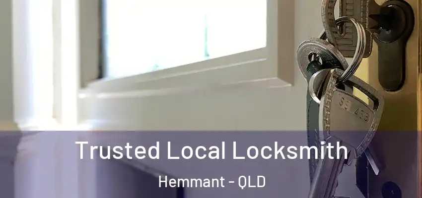  Trusted Local Locksmith Hemmant - QLD