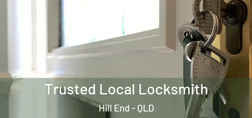 Trusted Local Locksmith Hill End - QLD